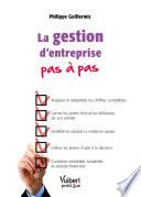 La gestion d'entreprise pas à pas
