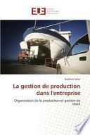 La Gestion de Production Dans L'Entreprise