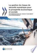 La gestion du risque de sécurité numérique pour la prospérité économique et sociale Recommandation de l'OCDE et document d'accompagnement