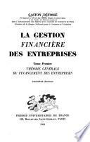 La gestion financière des entreprises: Théorie générale du financement des entreprises