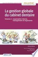 La gestion globale du cabinet dentaire - Editions CdP