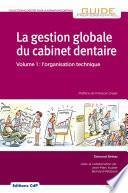 La gestion globale du cabinet dentaire - Editions CdP -