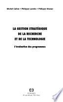 La gestion stratégique de la recherche et de la technologie