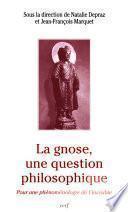 La gnose, une question philosophique