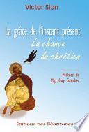 La grâce de l'instant présent