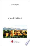 La grande Andalousie