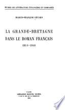 La Grande-Bretagne dans le roman français, 1914-1940
