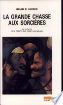 La grande chasse aux sorcières en Europe aux débuts des temps modernes