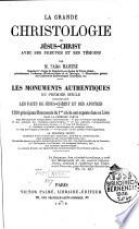 La grande Christologie ou Jésus-Christ avec ses preuves et ses témoins