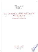 La Grande Conspiration affective