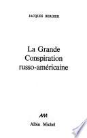 La grande conspiration russo-américaine