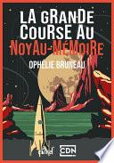 La Grande course au noyau-mémoire