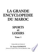 La Grande encyclopédie du Maroc: pt. 1. Sports et loisirs