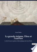 La grande énigme, Dieu et l'univers
