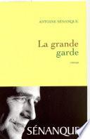 La grande garde Prix Académie Médecine 2007