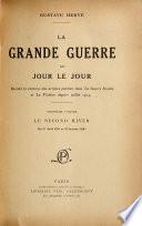 La grande guerre au jour le jour: v. Le second hiver (du 1er août 1915 au 31 janvier 1916)