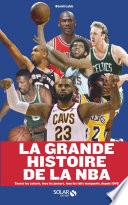 La grande histoire de la NBA