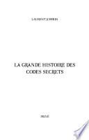 La grande histoire des codes secrets