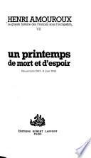 La grande histoire des Français sous l'occupation, 1939-1945: Un printemps de mort et d'espoir, Novembre 1943-6 Juin 1944