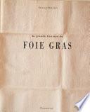 La grande histoire du foie gras