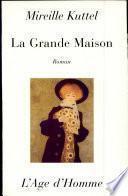 La grande maison