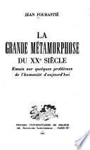 La grande métamorphose du xxe siècle