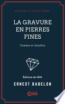 La Gravure en pierres fines