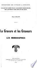 La gravure et les graveurs: Les monographies