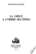 La Grèce à l'ombre des épées
