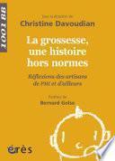 La grossesse, une histoire hors normes- 1001BB n°137