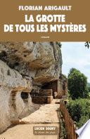 La Grotte de tous les mystères