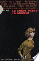 La guêpe prend la mouche