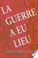 La guerre a eu lieu