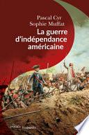 La guerre d'indépendance américaine