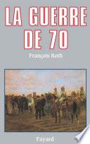 La Guerre de 70
