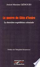 La guerre de Côte d'Ivoire