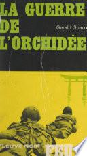 La guerre de l'orchidée
