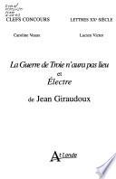 La guerre de Troie n'aura pas lieu et Électre de Jean Giraudoux