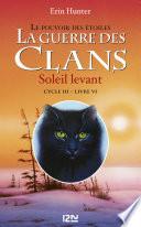 La guerre des clans cycle III : Soleil levant tome 6
