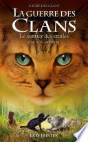 La guerre des Clans, Cycle V - tome 06 : Le sentier des étoiles