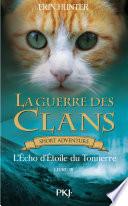 La guerre des Clans : L'Echo d'Etoile du Tonnerre