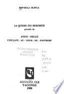 La guerre des Mekemeze, précédé de, Aneng-Bikale, l'esclave-au-cœur-de-panthère