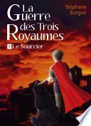 La Guerre des Trois Royaumes