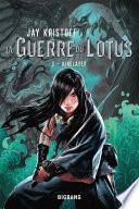 La Guerre du Lotus, T2 : Kinslayer