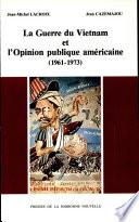 La Guerre du Vietnam et l'opinion publique américaine