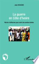 La guerre en Côte d'Ivoire