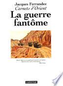 La guerre fantôme