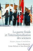 La guerre froide et l'internationalisation des sciences