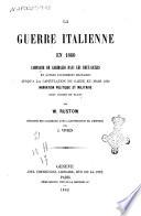 La guerre italienne en 1860 campagne de Garibaldi dans les Deux-Siciles et autres evenements militaires jusqu'a la capitulation de Gaete en mars 1861