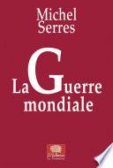 La Guerre mondiale